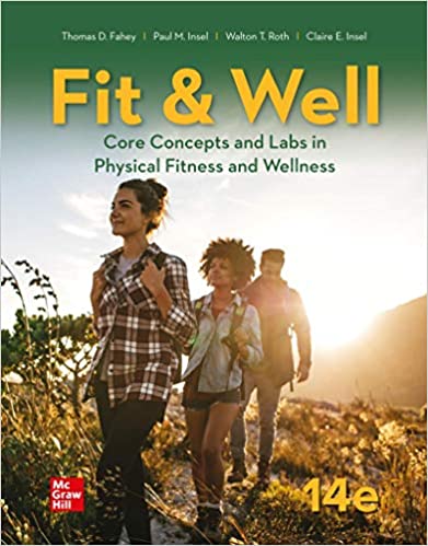 Fit & Well: Core Concepts and Labs in Physical Fitness and Wellness (14th Edition) - Epub + Converted pdf